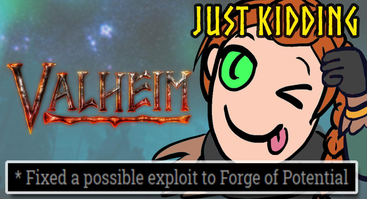 Valheim Forge of Potential Disaster